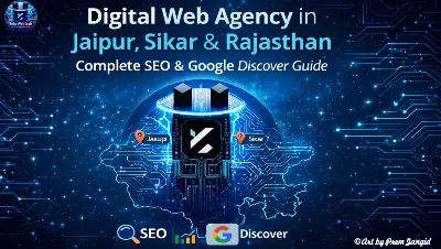 Digital Web Agency in Jaipur, Sikar & Rajasthan – Complete SEO & Google Discover Guide