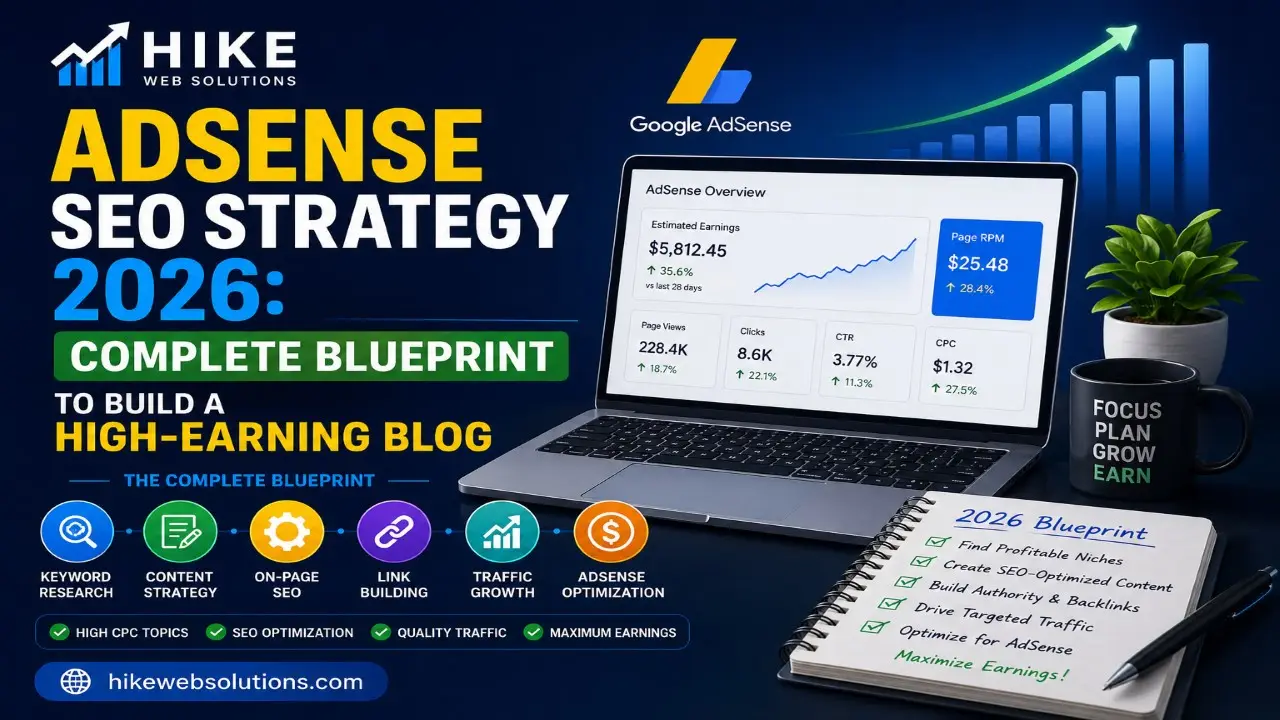 AdSense SEO Strategy 2026: Complete Blueprint to Build a High-Earning Blog
