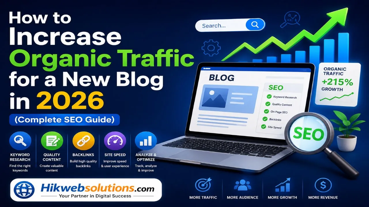How to Increase Organic Traffic for a New Blog in 2026 (Complete SEO Guide)
